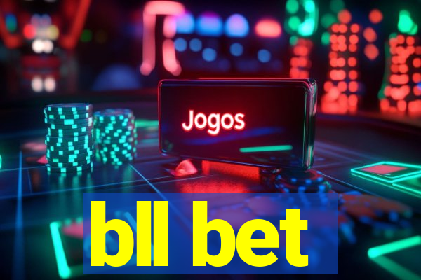 bll bet